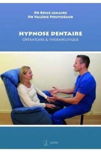 Hypnose dentaire - Opératoire & thérapeutique