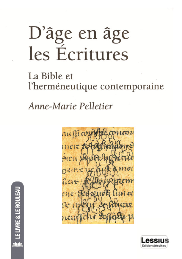 D'âge en âge les Ecritures - La Bible et l'herméneutique contemporaine