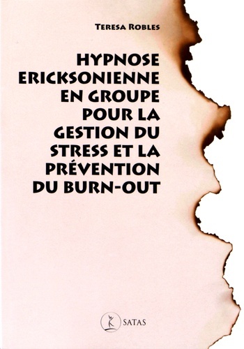 Hypnose ericksonienne en groupe pour la gestion du stress et la prévention du burn-out