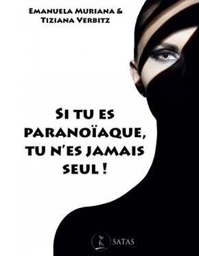 Si tu es paranoïaque, tu n'es jamais seul !