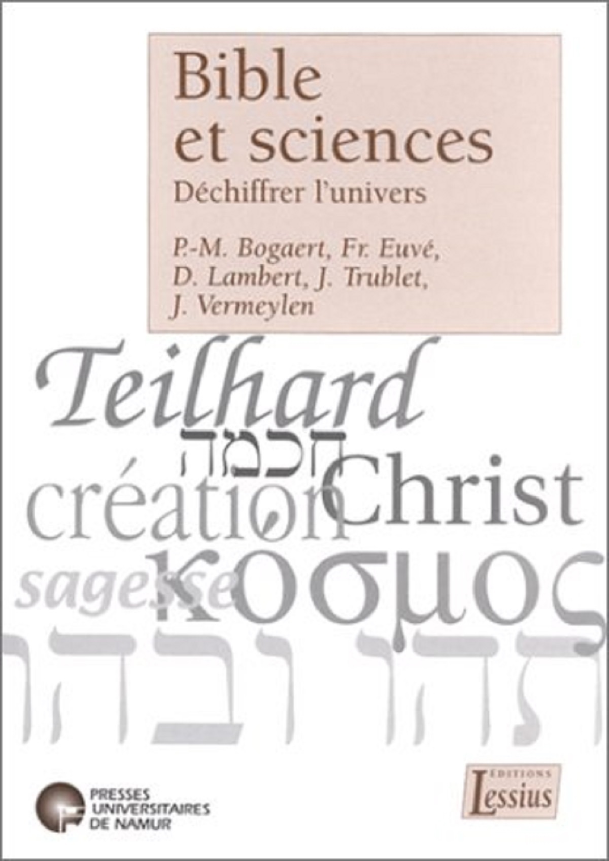 Bible et sciences, Déchiffrer l'univers