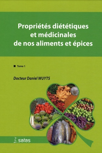 proprietes dietetiques et medicinales de nos aliments et epices