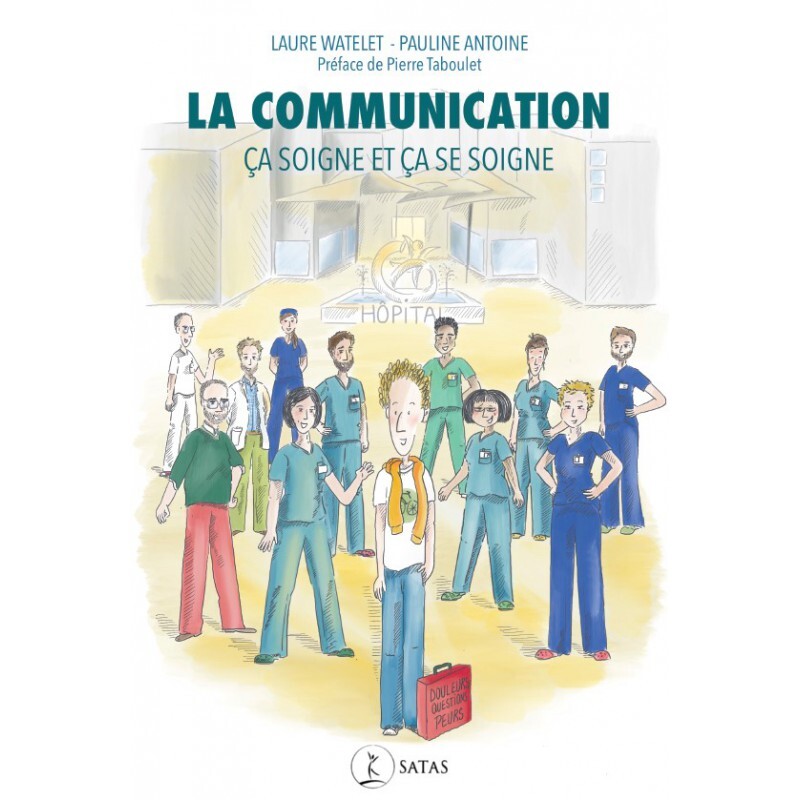 La communication - Ca soigne et ça se soigne