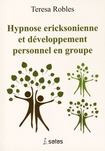 Hypnose ericksonienne et développement personnel en groupe