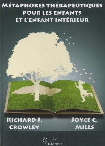 Métaphores thérapeutiques pour les enfants et l'enfant intérieur