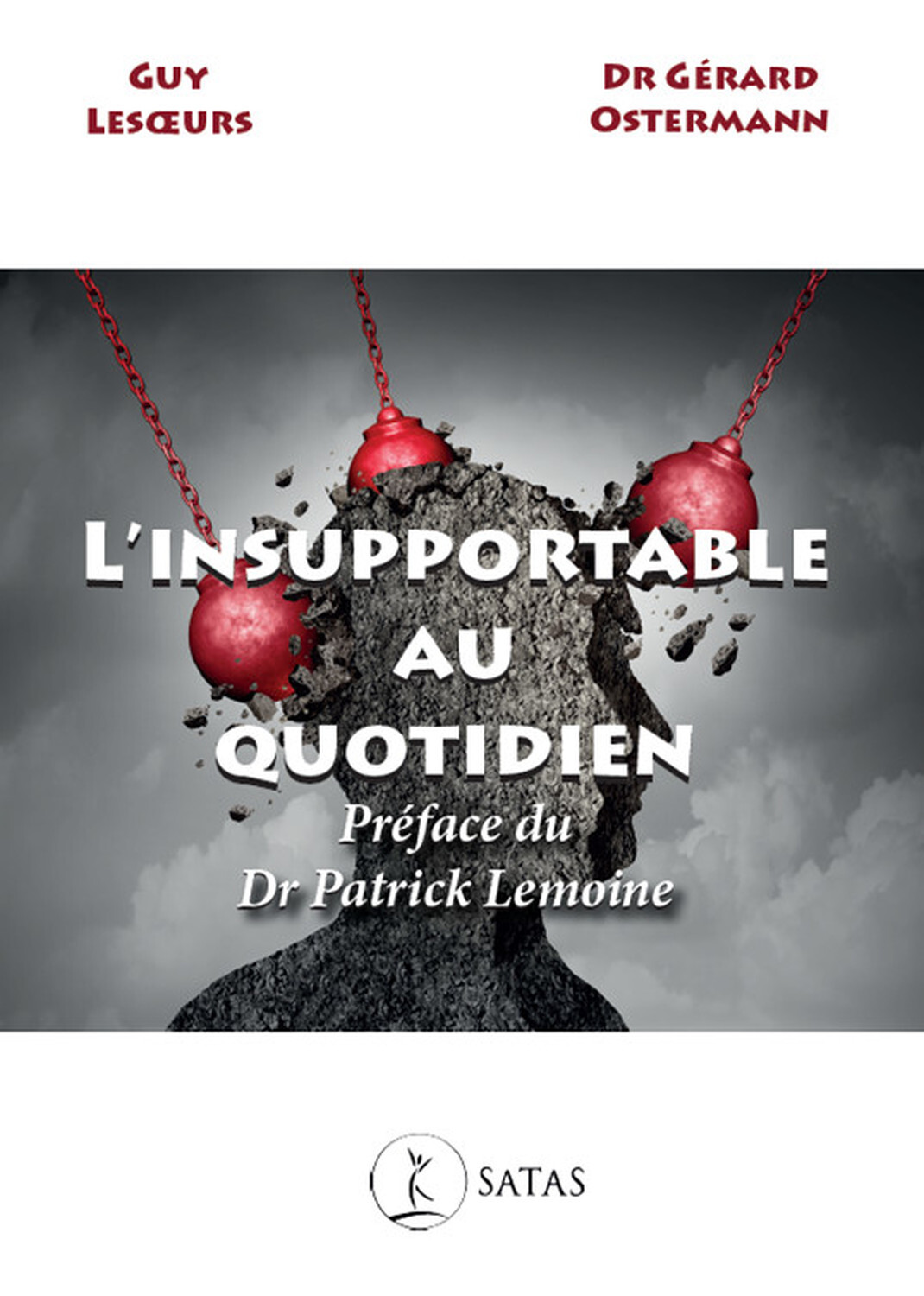 L'insupportable au quotidien
