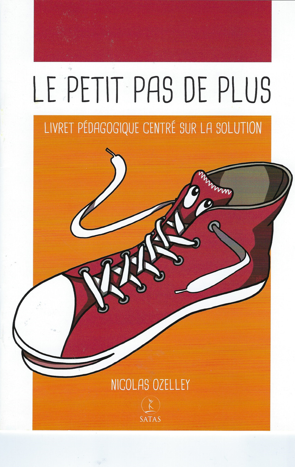 Le petit pas de plus - Livret pédagogique centré sur la solution