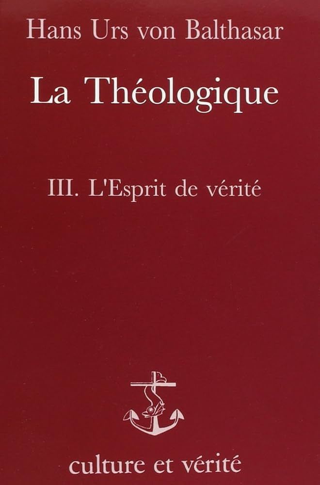 Theologique t3 = l esprit de verite