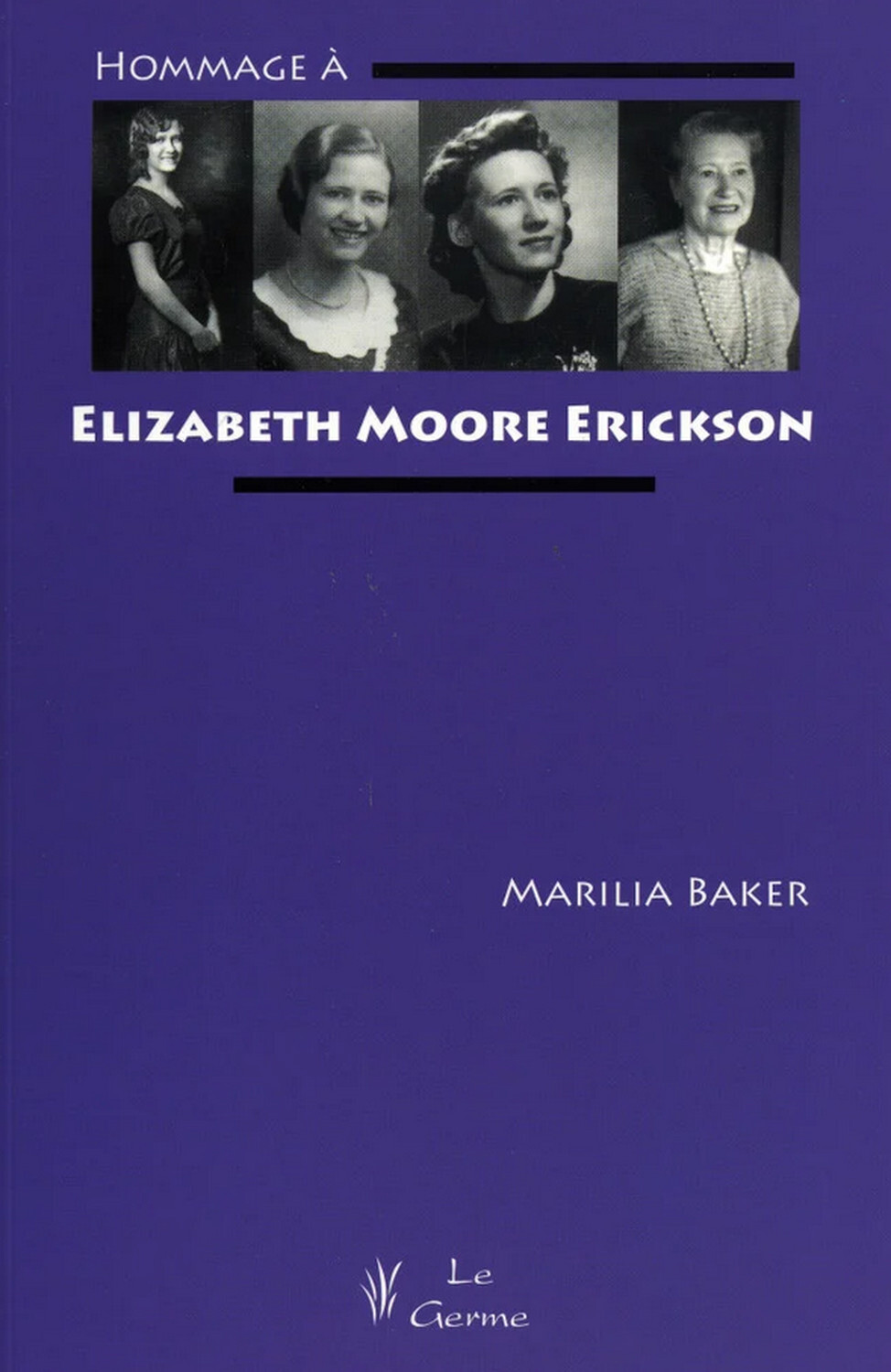 Hommage à Elizabeth Moore Erickson
