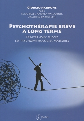 Psychothérapie brève à long terme - Traiter avec succès les psychopathologies majeures