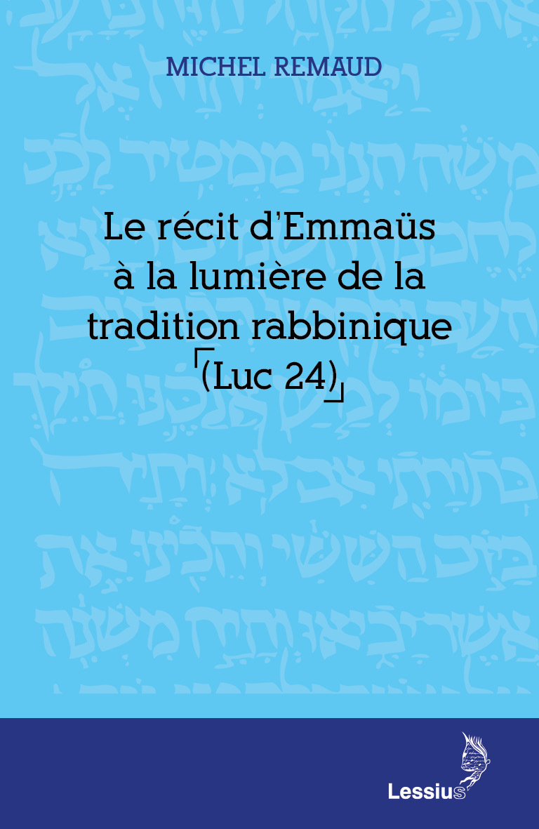 Le récit d'Emmaüs à la lumière de la tradition rabbinique