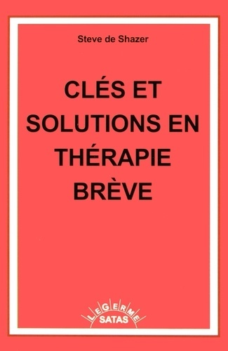 Clés et solutions en thérapie brève