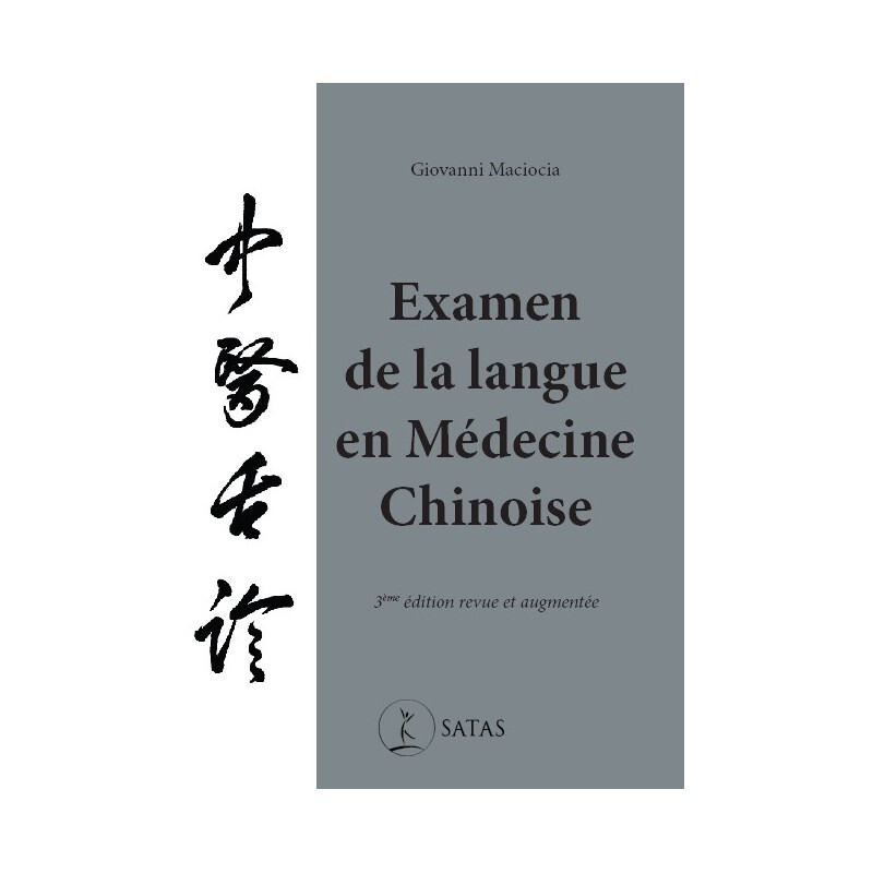 Examen de la langue en Médecine Chinoise (3ème éd.)