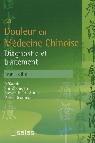 La Douleur en Médecine Chinoise - Diagnostic et traitement