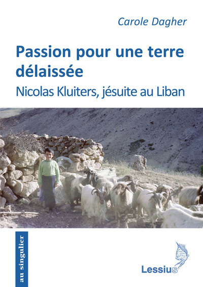 Passion pour une terre délaissée