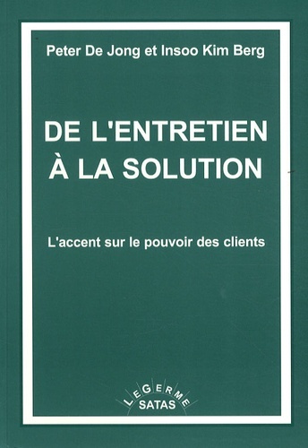De l'entretien à la solution  -  L'accent sur le pouvoir des clients