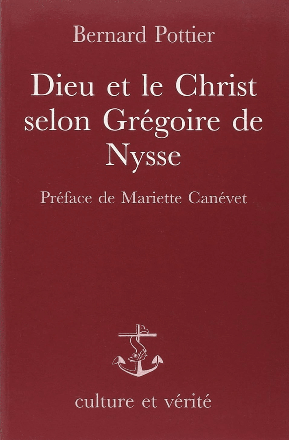 Dieu et le Christ selon gregoire de nysse