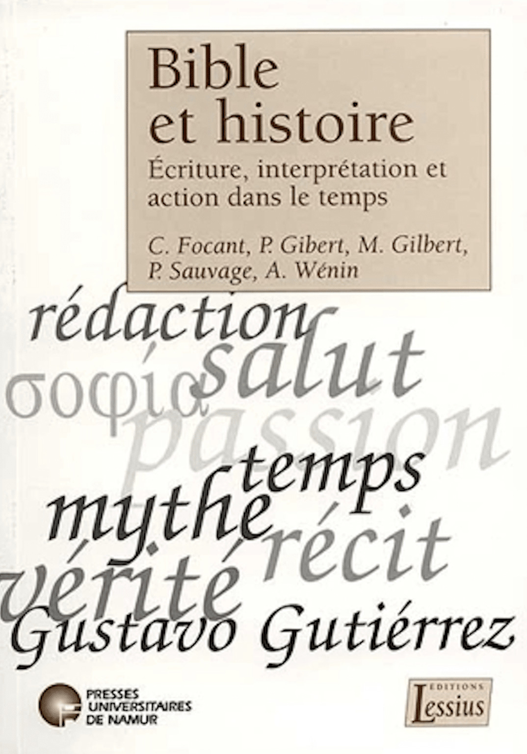 Bible et Histoire - Ecriture, interprétation et action dans le temps