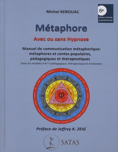 Métaphore - Avec ou sans Hypnose ( 6e édition + Disque GPS + planches) pédagogiques
