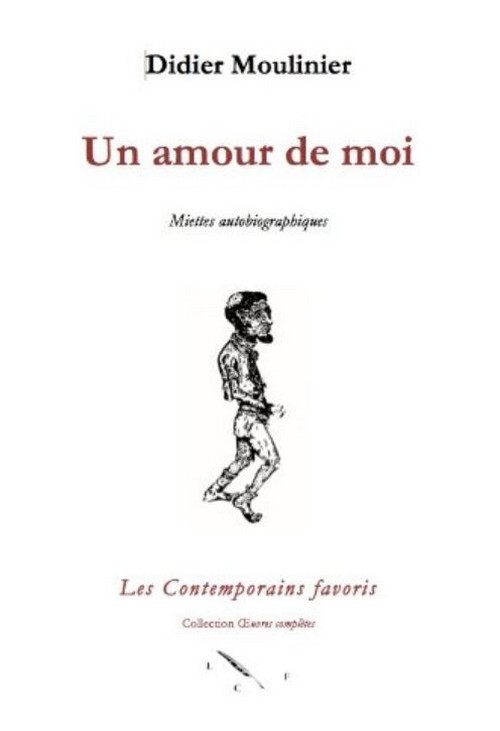 Un amour de moi. Miettes autobiographiques