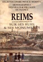 REIMS. ESSAI HISTORIQUE SUR SES RUES ET SES MONUMENTS