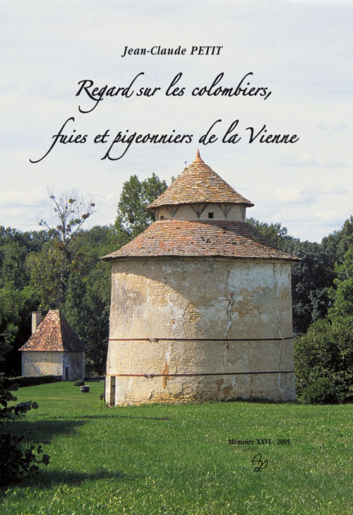 Regard sur les colombiers, fuies et pigeonniers de la Vienne