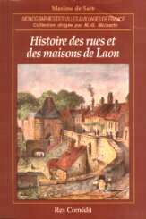 Histoire des rues et des maisons de Laon