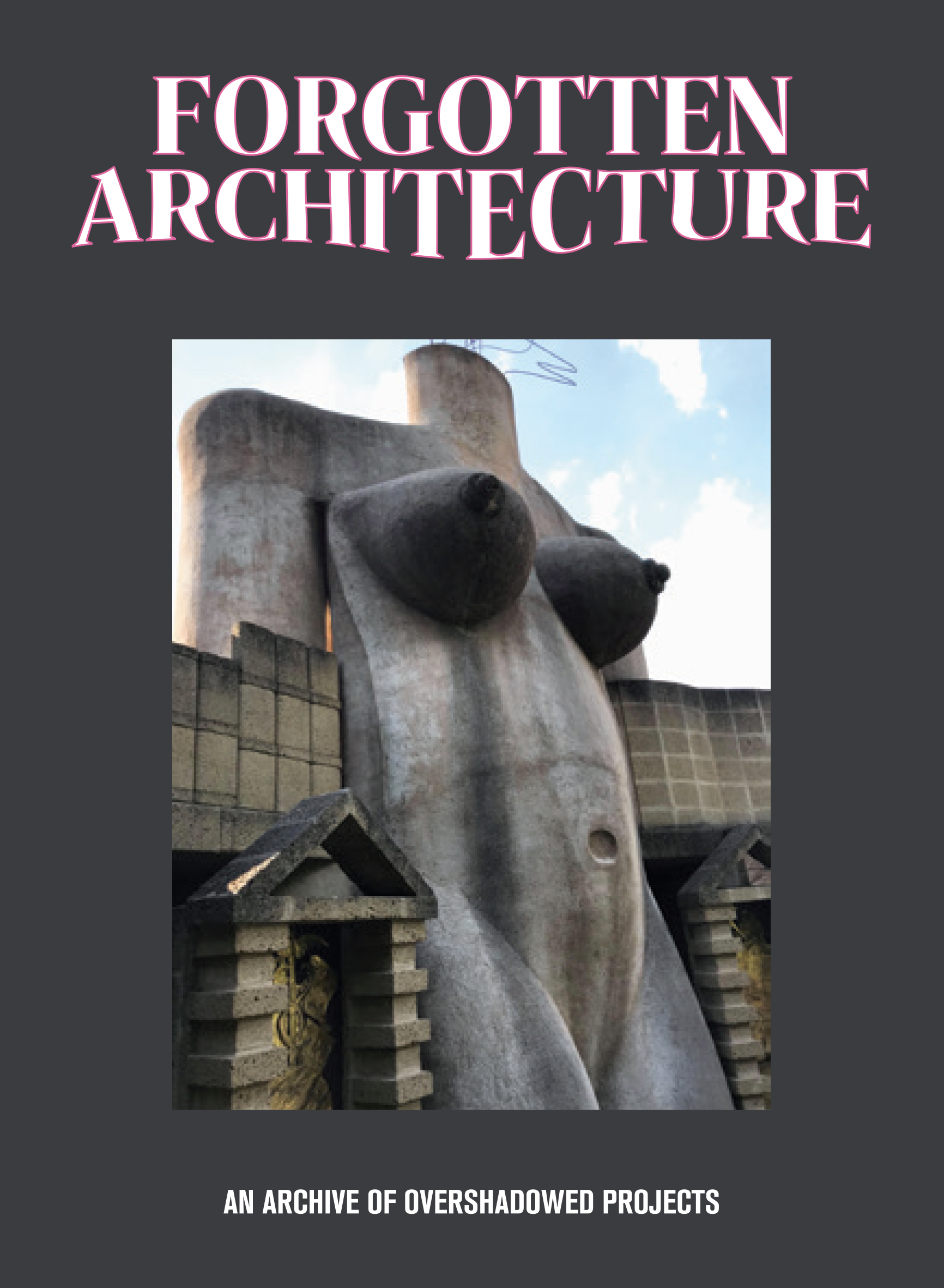 Forgotten Architecture