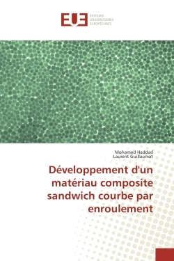 Developpement d'un materiau composite sandwich courbe par enroulement