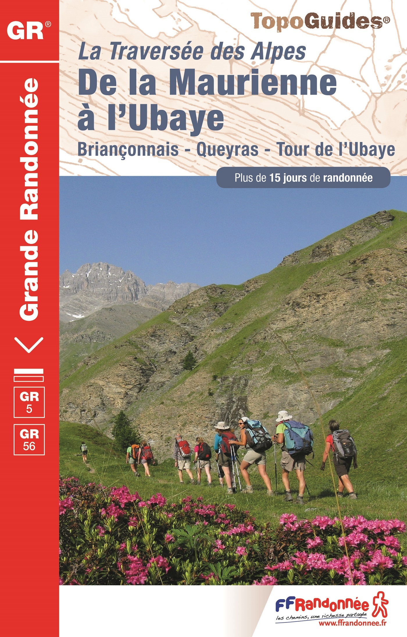 La Traversée des Alpes - De la Maurienne à l'Ubaye