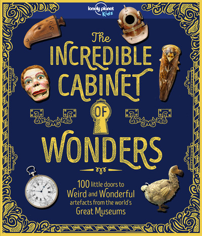 The Incredible Cabinet of Wonders 1ed -anglais-