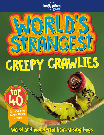 World's Strangest - Creepy-Crawlies 1ed -anglais-