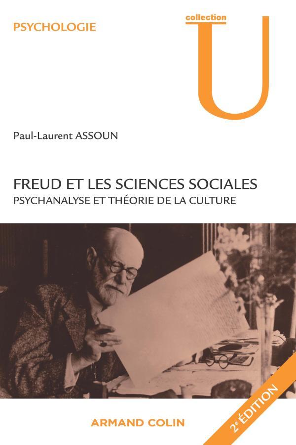 Freud et les sciences sociales - Psychanalyse et théorie de la culture