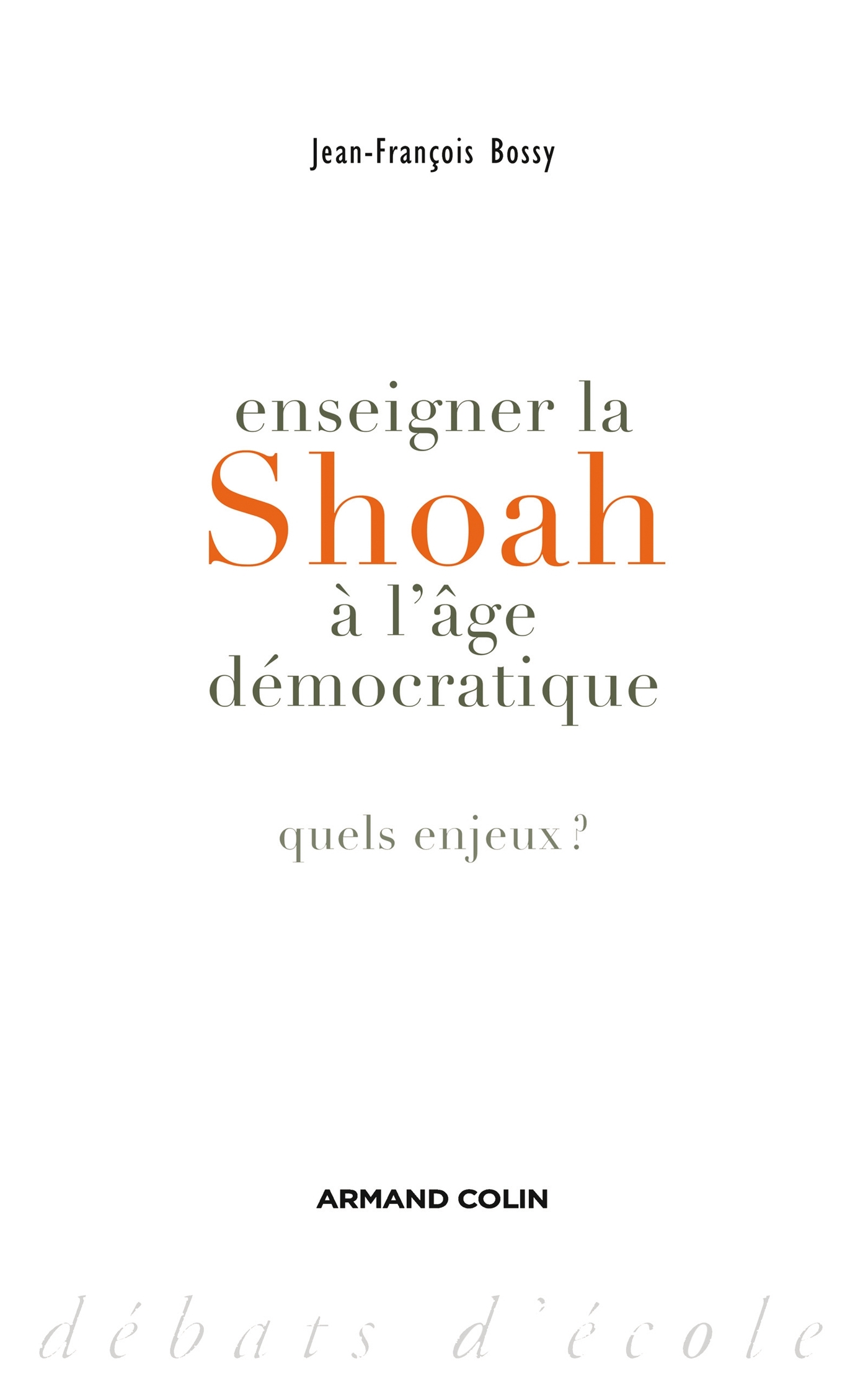 Enseigner la Shoah à l'âge démocratique