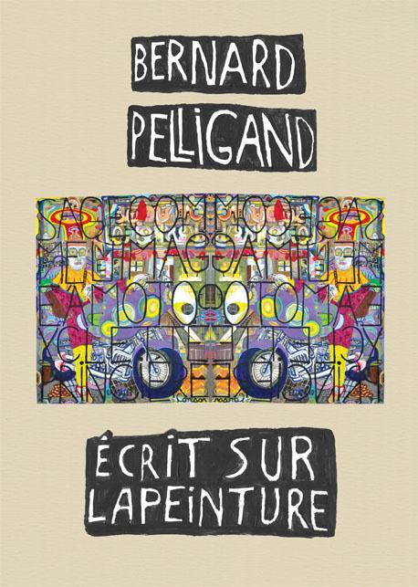 Bernard Pelligant écrit sur la peinture