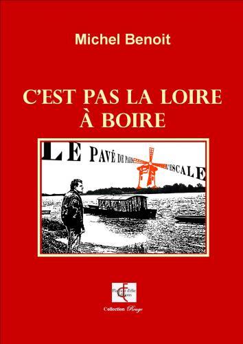 C'est pas la Loire à boire