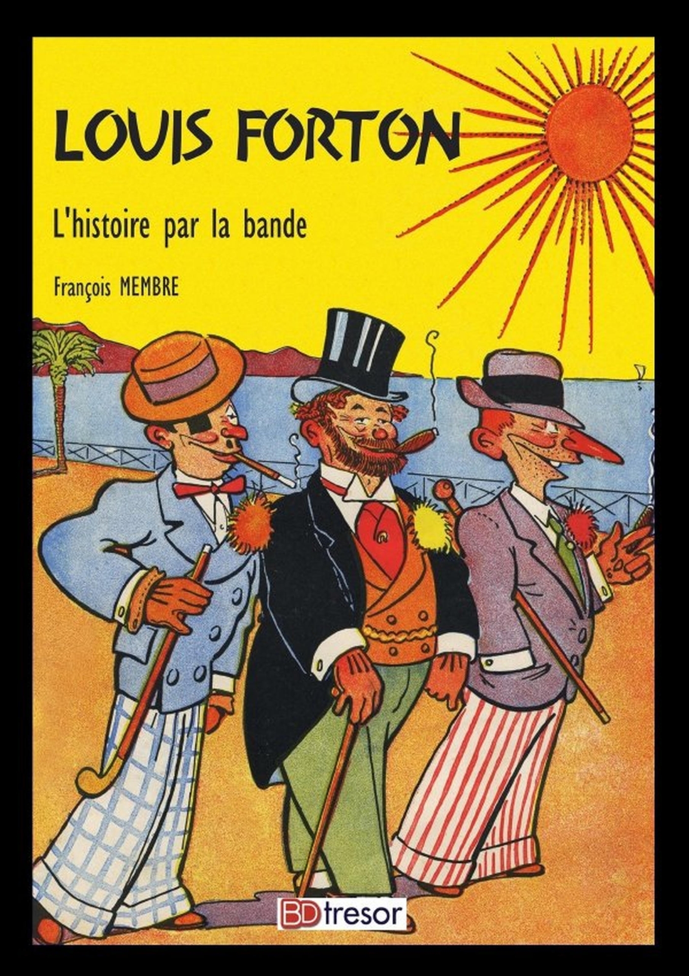 L'histoire par la bande - Biographie de Louis Forton