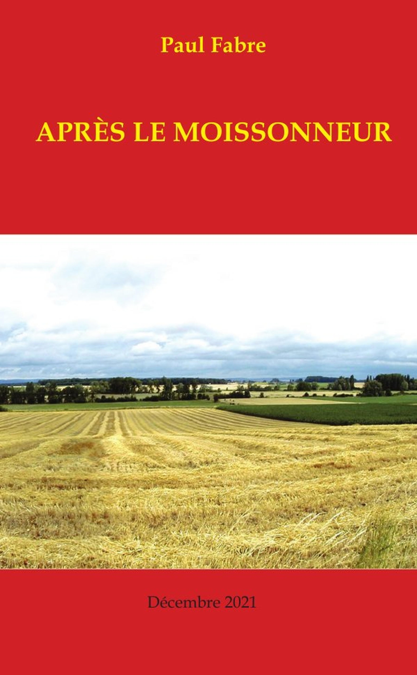 APRÈS LE MOISSONNEUR