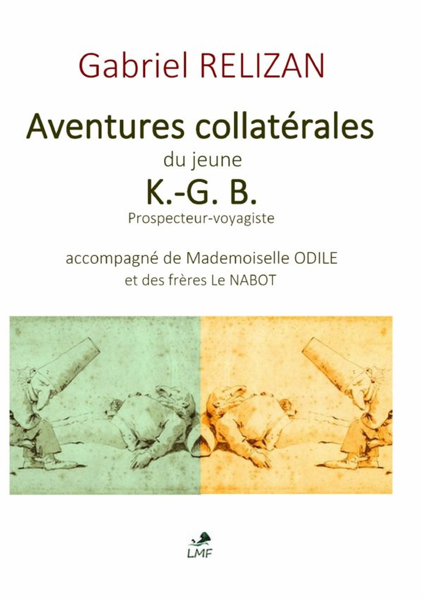 Aventures collatérales du jeune K.-G. B.