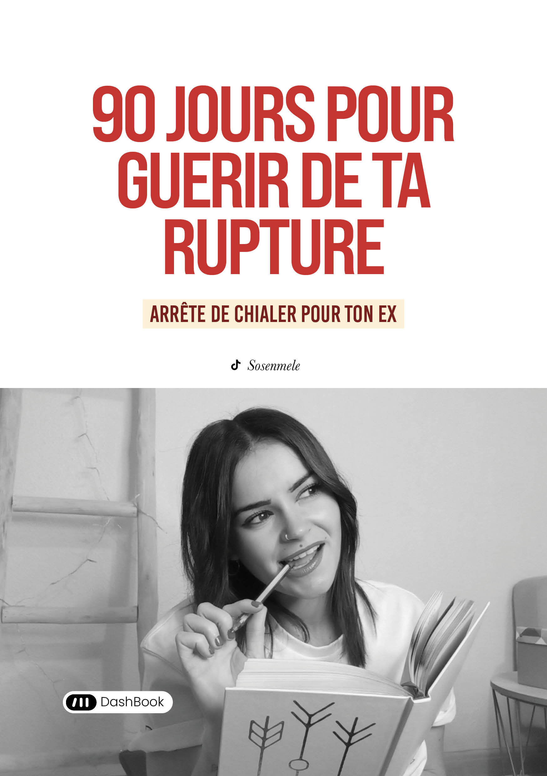 90 jours pour guérir de ta rupture