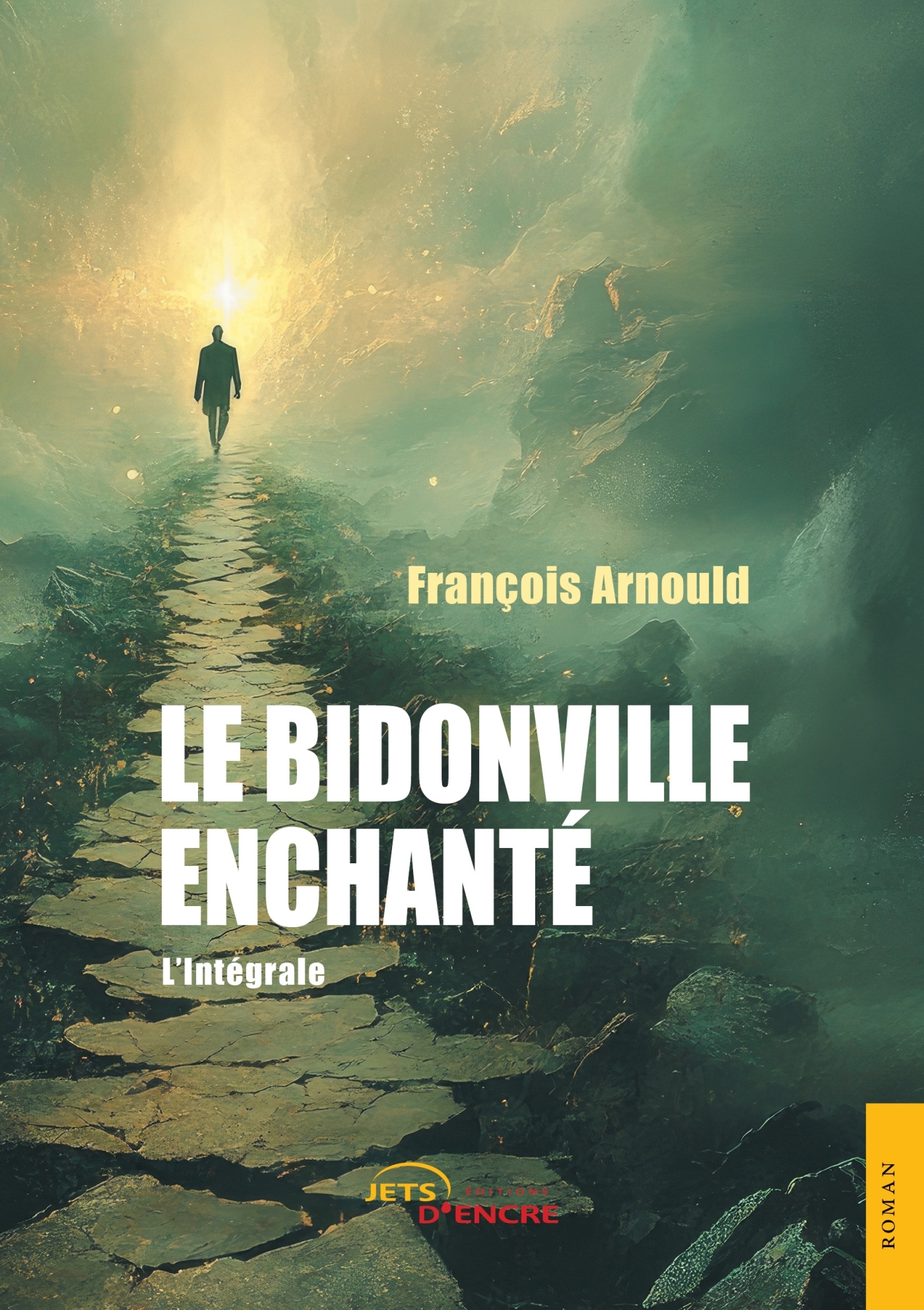 Le Bidonville enchanté - l'Intégrale