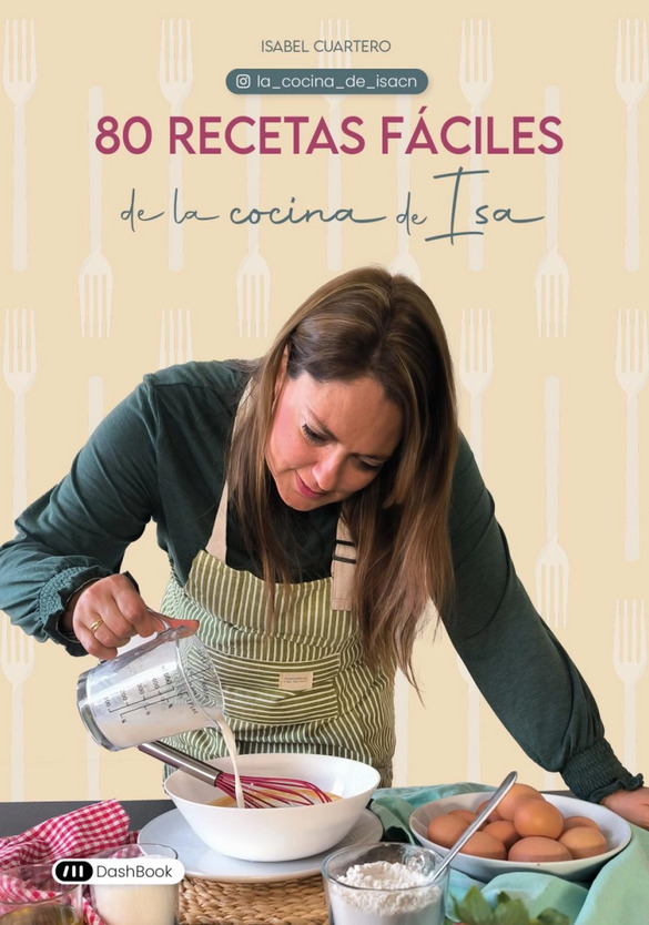 80 recetas fáciles de la cocina de Isa