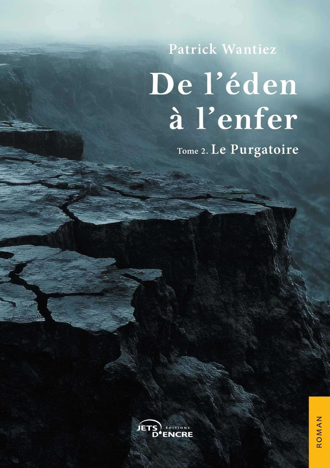 De l'éden à l'enfer