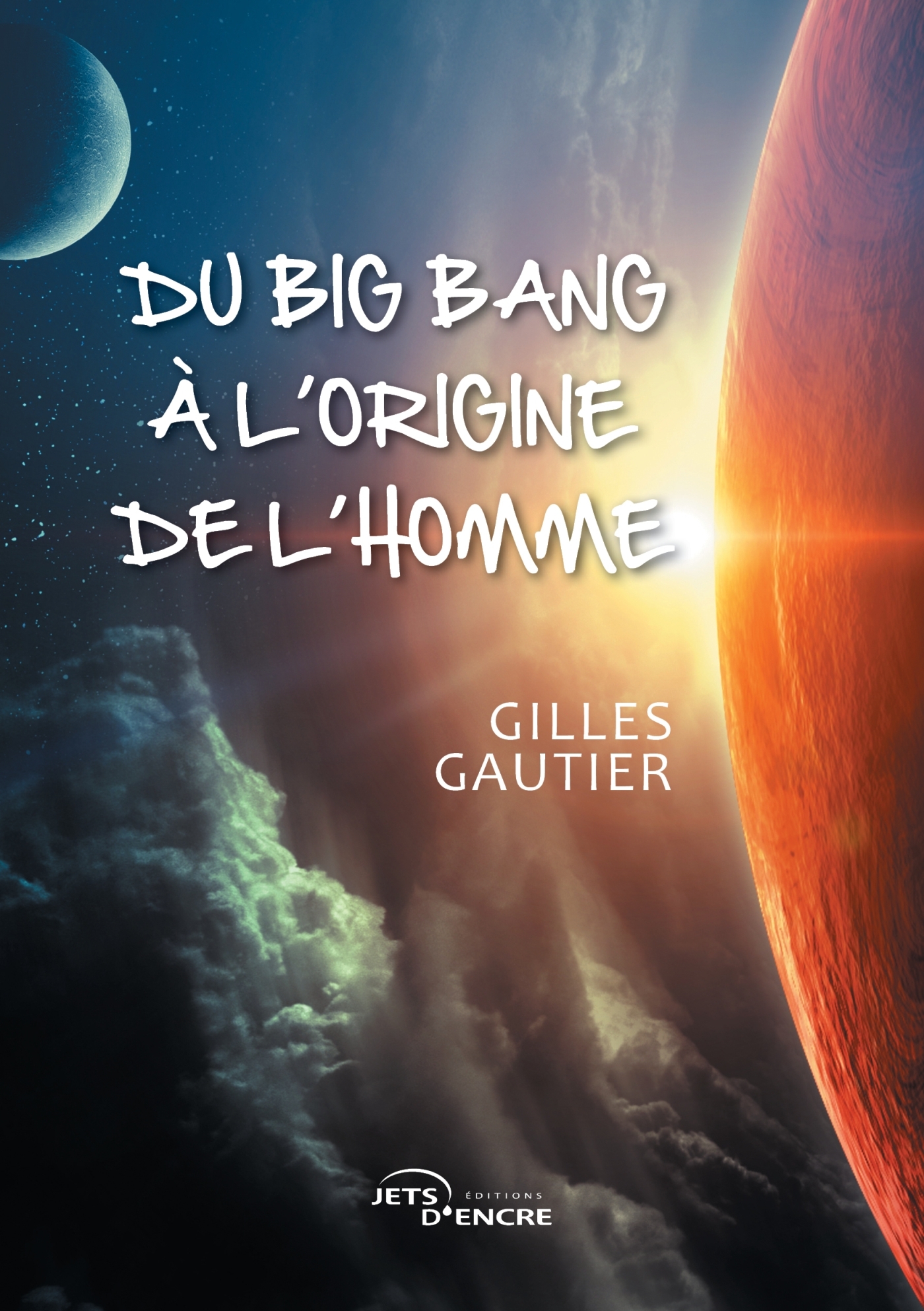 Du big bang à l'origine de l'homme