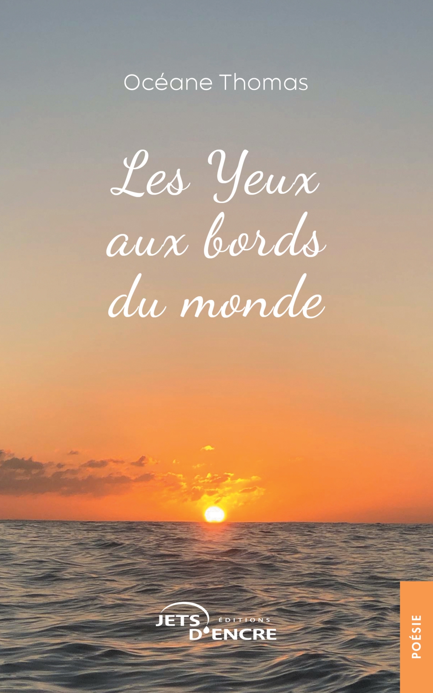 Les Yeux aux bords du monde