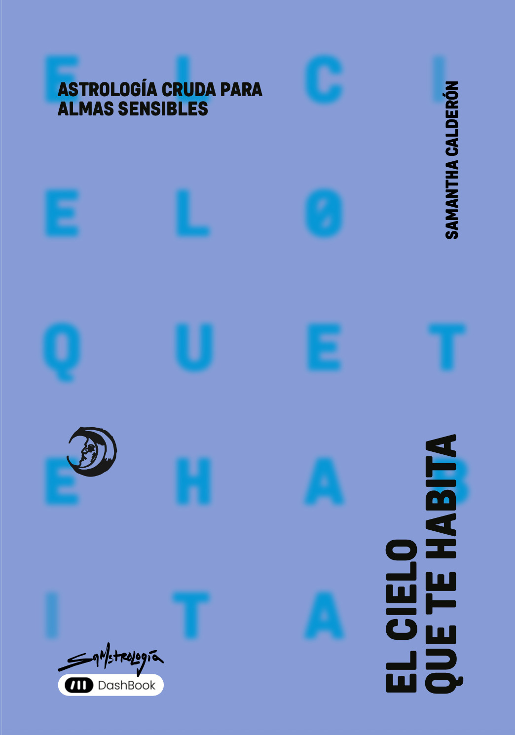 El Cielo Que Te Habita