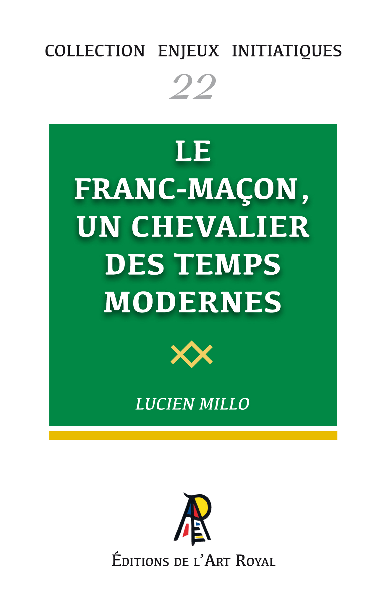 Enjeux initiatiques 22 : Le franc-maçon, un chevalier des temps modernes