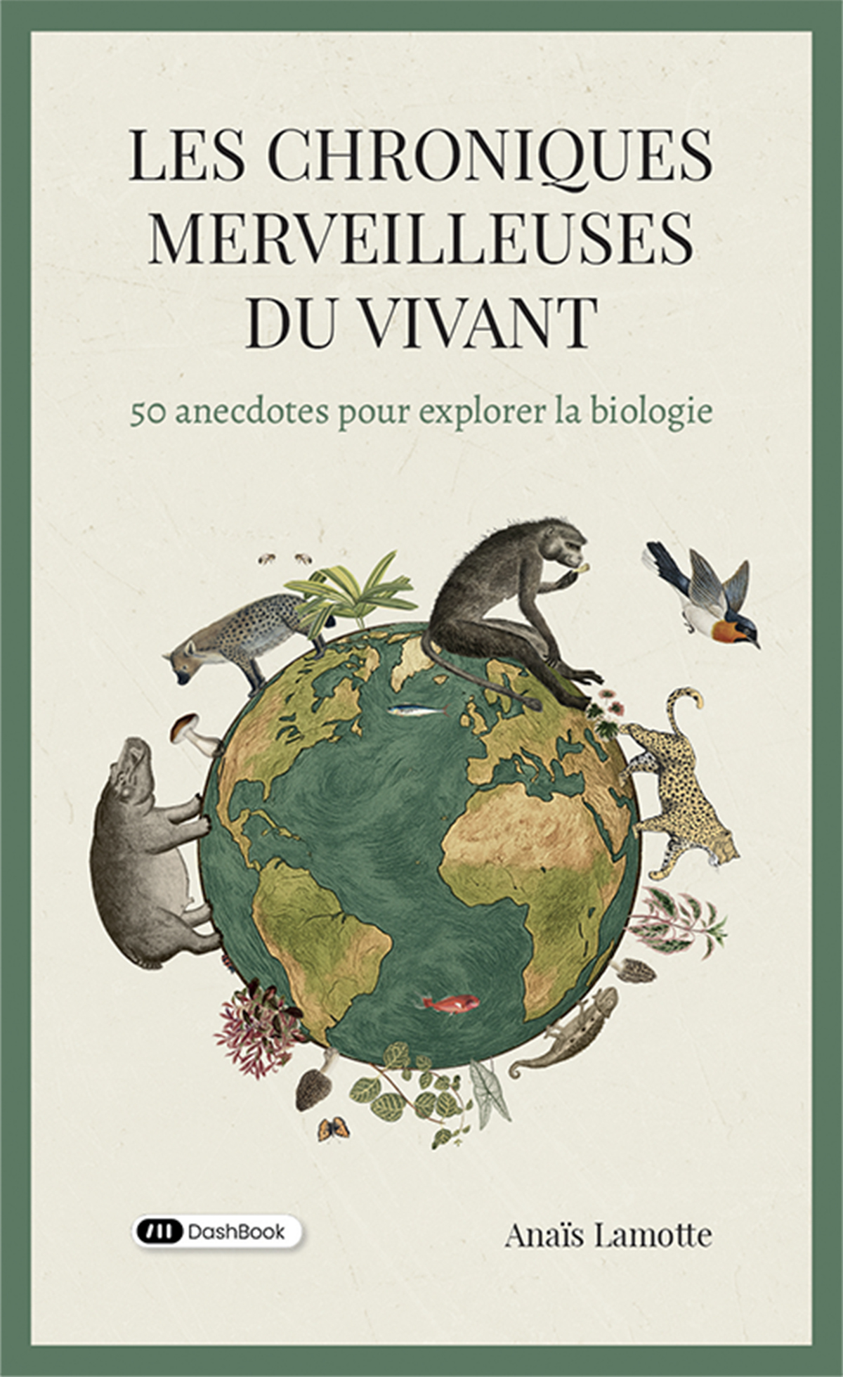 Les chroniques merveilleuses du vivant