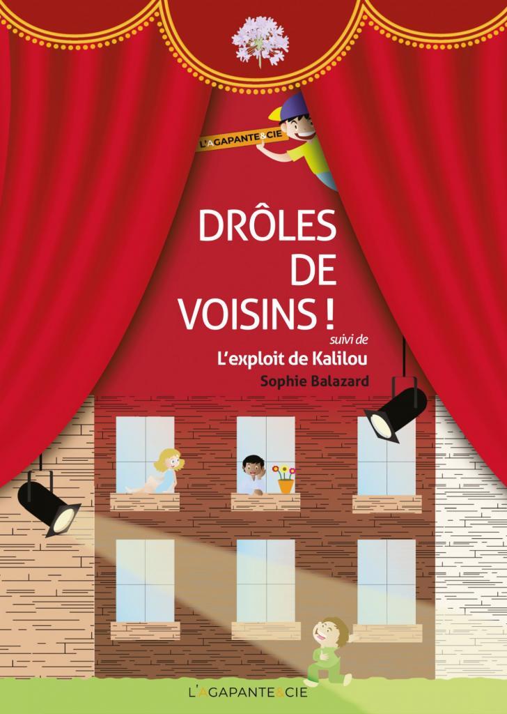 DRÔLES DE VOISINS !