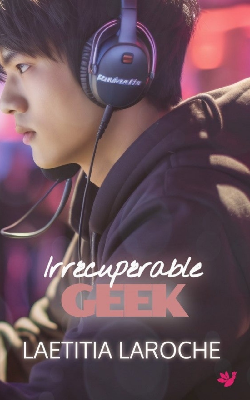 Irrécupérable geek